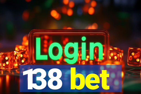 138 bet